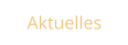 Aktuelles